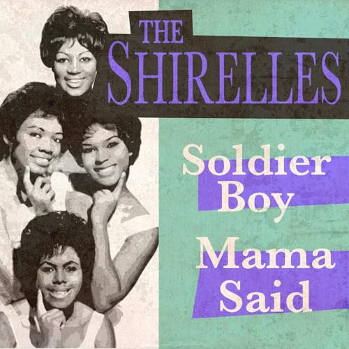 Soldier Boy / Mama Said (Rerecorded Version) by The Shirelles on Amazon