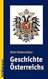 Geschichte Österreichs (Ländergeschichten) - Alois Niederstätter