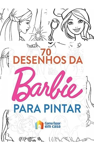 70 DESENHOS DA BARBIE PARA PINTAR
