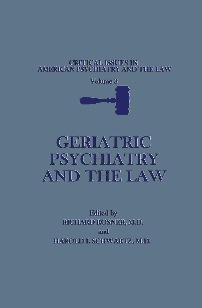 Geriatric Psychiatry and the Law: 3