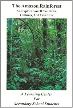Paperback The Amazon Rainforest - An Exploration of Countries, Cultures, and Creatures Book