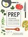 Prep: The Essential College Cookbook