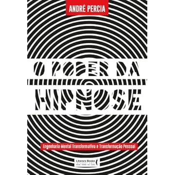 Capa do livro O poder da hipnose: engenharia mental transformativa e transformação pessoal