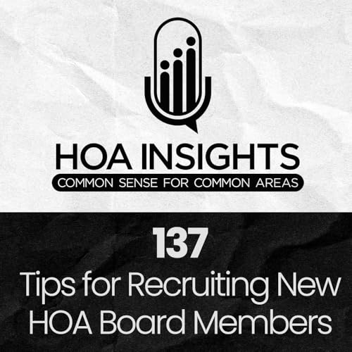 Couverture de 137 | Tips for Recruiting New HOA Board Members