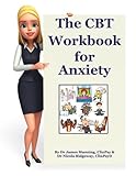 The CBT Workbook for Anxiety: A simple CBT workbook to help you record your progress when using CBT to reduce anxiety. This workbook can be used to ... on anxiety (The Little CBT Workbook Series)