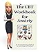 The CBT Workbook for Anxiety: A simple CBT workbook to help you record your progress when using CBT to reduce anxiety. This workbook can be used to ... on anxiety (The Little CBT Workbook Series)