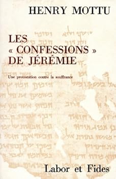 Paperback Les "confessions" de Jérémie [French] Book