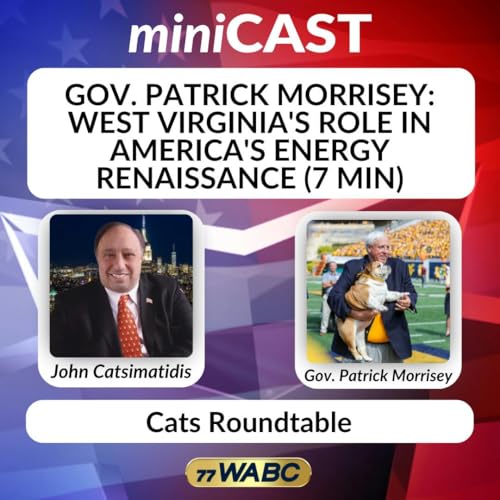 Gov. Patrick Morrisey: West Virginia's Role in America's Energy Renaissance (7 min)