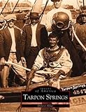 Tarpon Springs, Florida: The early years