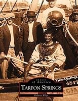 Tarpon Springs, Florida: The early years 0963509500 Book Cover