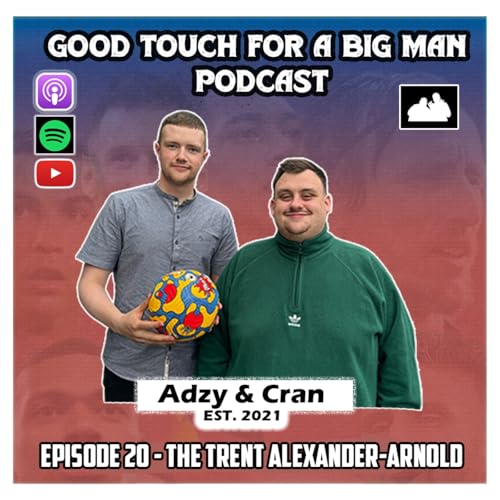 Episode 20 - The Trent Alexander-Arnold Titelbild