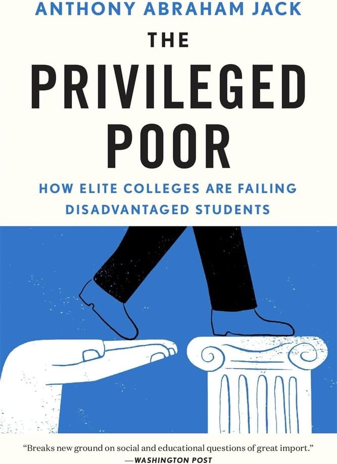 The Privileged Poor: How Elite Colleges Are Failing Disadvantaged Students