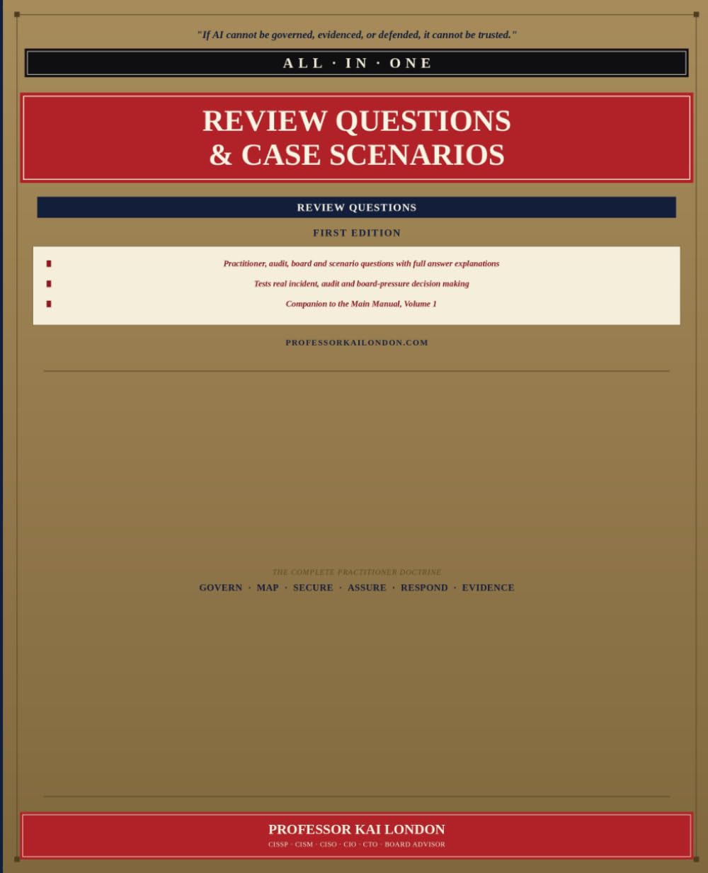 AI Security & Governance Review Questions & Case Scenarios: Practitioner, Audit, Board, and Scenario Questions with Answers and Explanations: 3 (AI Security & Governance All-in-One Series)