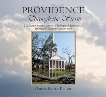 Providence Through the Storm (The New Orleans Baptist Theological Seminary's Hurricane Katrina Exper