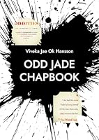 ODD JADE Chapbook: & she had this weird habit of being herself all the time. That is why (not) everyone liked her. 9180971792 Book Cover