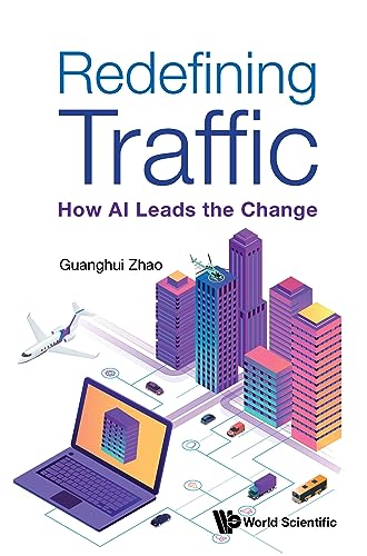 Redefining Traffic: How AI Leads the Change (English Edition)