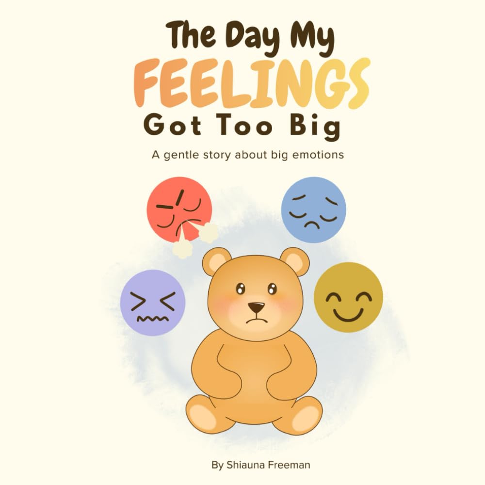 The Day My Feelings Got Too Big