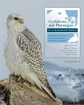 Paperback Gyrfalcons and Ptarmigan in a Changing World - Volume I Book