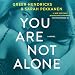 You Are Not Alone: A Novel