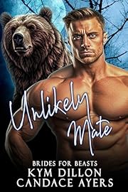 Unlikely Mate (Brides for Beasts: Bears Book 1)