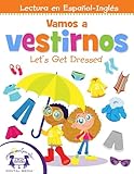 Vamos a vestirnos / Let’s Get Dressed (English Edition)