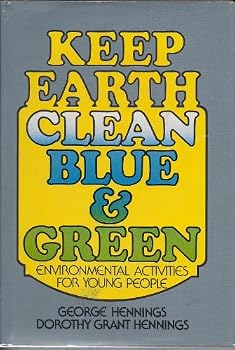 Unknown Binding Keep Earth clean, blue & green: Environmental activities for young people Book