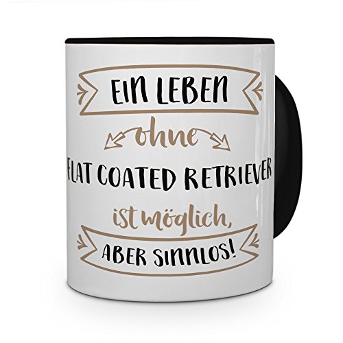 printplanet® Tasse mit Aufdruck Flat Coated Retriever - Motiv Sinnlos