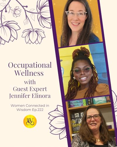 Helping Women Build Resilience & Momentum: Everyday JOY | Occupational Wellness - with expert guest Jenny Elinora | Ep 222