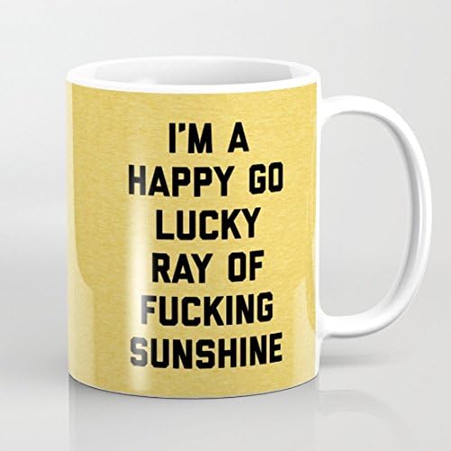 I'm a Happy Go Lucky Ray Of Fucking Sunshine Mug Yellow Coffee Mugs Ceramic 11 oz Gifts Mug