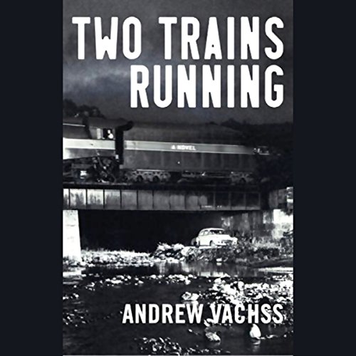 Two Trains Running A Novel (Audible Audio Edition) Andrew