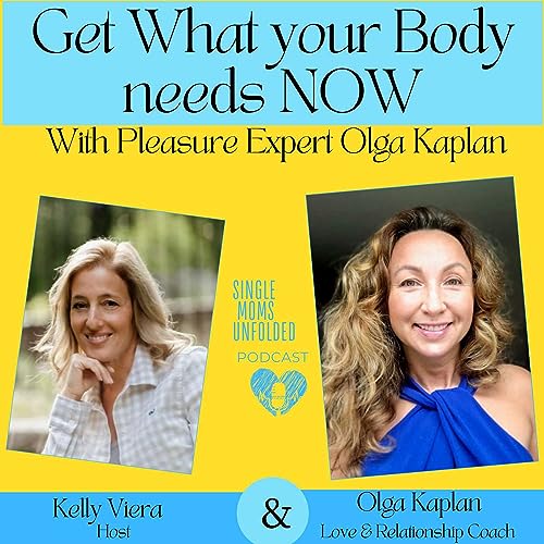 『Get What your Body Needs NOW with Pleasure Expert Olga Kaplan』のカバーアート