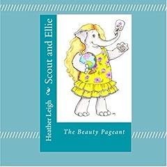 Page de couverture de Scout and Ellie: The Beauty Pageant