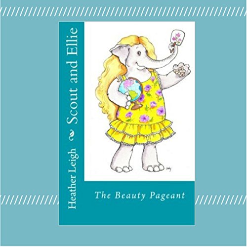 Scout and Ellie: The Beauty Pageant by Heather Leigh episode artwork
