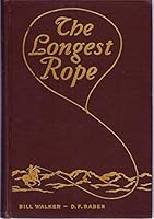 The Longest Rope The Truth About the Johnson County Cattle War B0012KRU6Y Book Cover