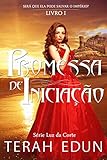 Promessa de Iniciação (Portuguese Edition)