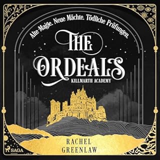 The Ordeals - Alte Magie. Neue M&auml;chte. T&ouml;dliche Pr&uuml;fungen. Titelbild