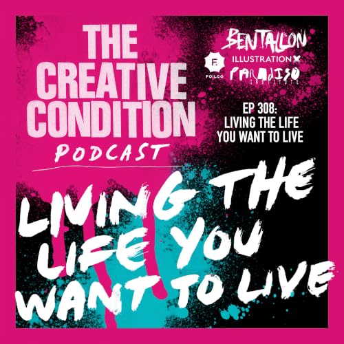 Ep 308: Living the life you want to live and how it changes your mindset