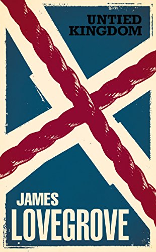 Untied Kingdom (The James Lovegrove Collection) (English Edition)