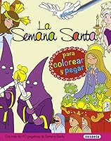 La Semana Santa para colorear y pegar 8467745355 Book Cover