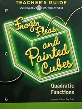 Unknown Binding Connected Mathematics 3: Frogs, Fleas, and Painted Cubes, Quadratic Functions, Common Core, Teacher's Guide, 9780328901104, 0328901105 Book