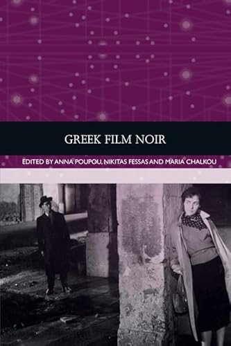 Greek Film Noir (Traditions in World Cinema)