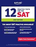 Kaplan 12 Practice Tests for the SAT, 2007 Edition