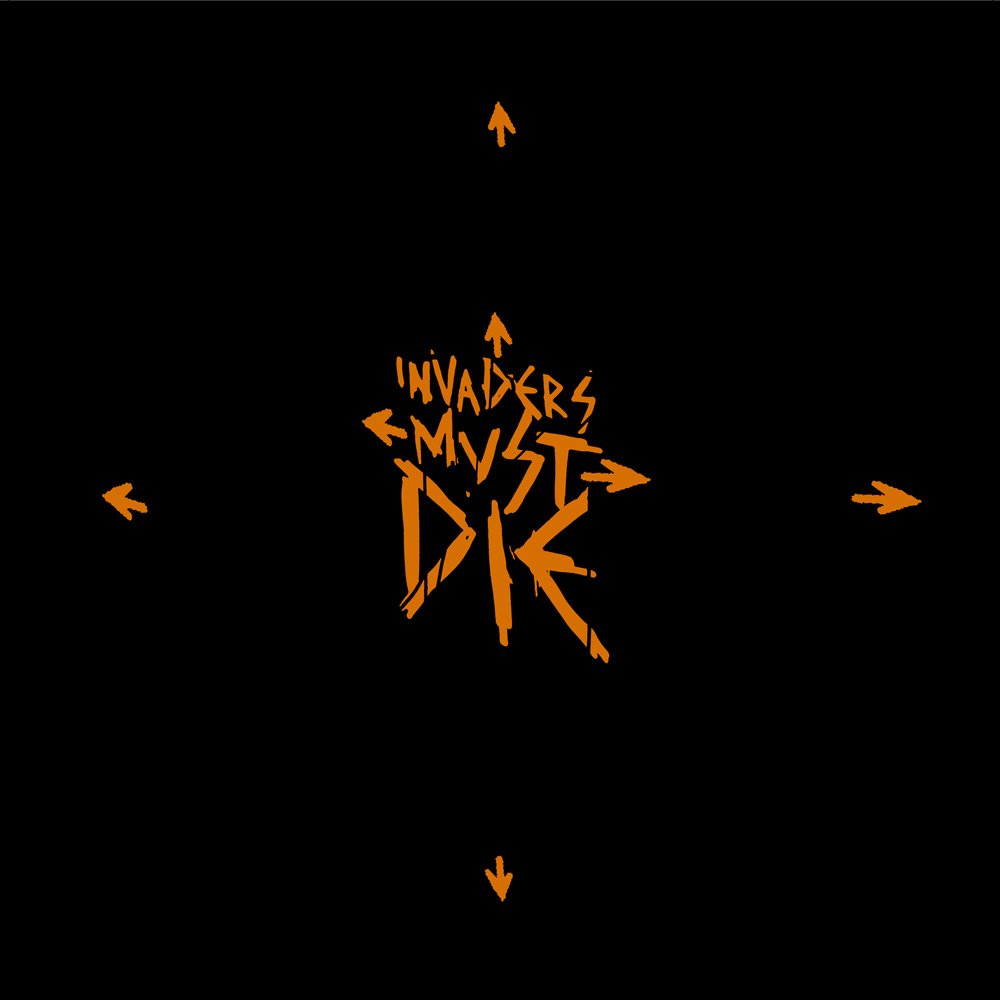 Invaders Must die