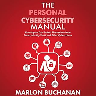 The Personal Cybersecurity Manual Audiobook By Marlon Buchanan cover art