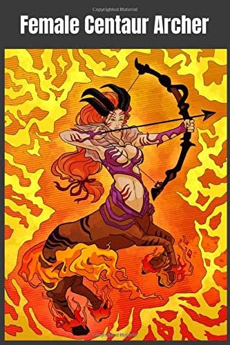 Female Centaur Archer: 6 X 9 100 page fantasy notebook