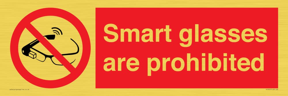 Smart glasses are prohibited Sign - 600x200mm - L62