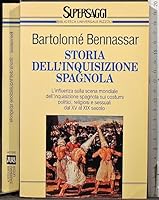 Storia dell'Inquisizione spagnola 881711636X Book Cover