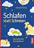 schlafen ohne kissen  Schlafen statt Schreien: Das liebevolle Einschlafbuch