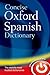 Concise Oxford Spanish Dictionary (Diccionario Oxford Concise)