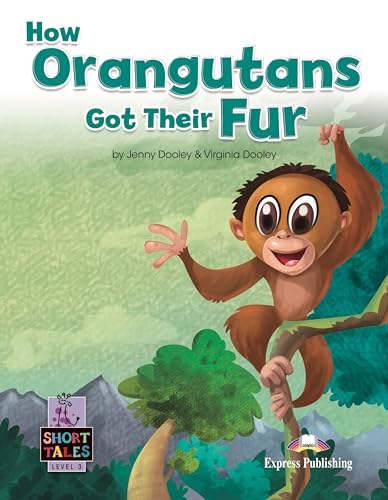 How Orangutans Got Their Fur